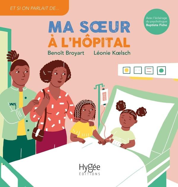 Ma sœur à l'hôpital (Et si on parlait de...)